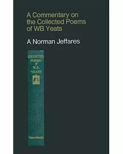 A Commentary on the Collected Poems of W. B. Yeats