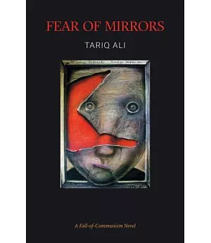Fear of Mirrors: A Fall-of-Communism Novel