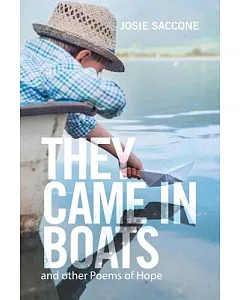 They Came in Boats: And Other Poems of Hope