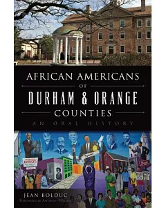 African Americans of Durham & Orange Counties: An Oral History