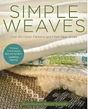 Simple Weaves: Over 30 Classic Patterns and Fresh New Styles