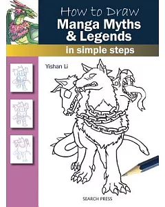 How to Draw Manga Myths & Legends: In Simple Steps