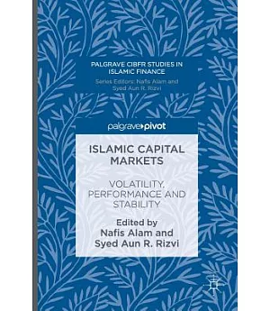 Islamic Capital Markets: Volatility, Performance and Stability