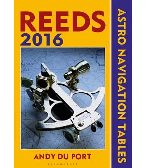 Reeds Astro-navigation Tables 2016