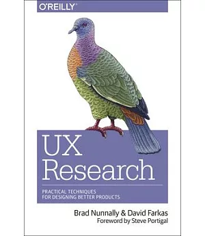 UX Research: Practical Techniques for Designing Better Products