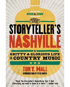 The Storyteller’s Nashville: A Gritty & Glorious Life in Country Music