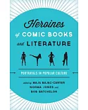 Heroines of Comic Books and Literature: Portrayals in Popular Culture