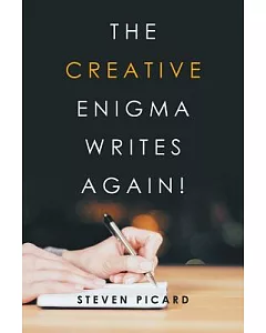 The Creative Enigma Writes Again!