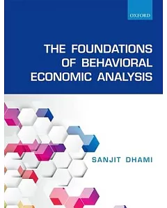 The Foundations of Behavioral Economic Analysis