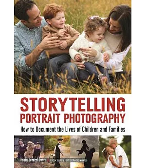 Storytelling Portrait Photography: How to Document the Lives of Children and Families