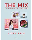 The Mix: A Loving Blend of Plant-based Recipes