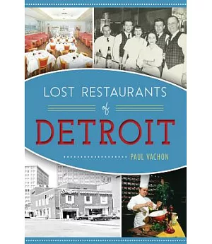 Lost Restaurants of Detroit