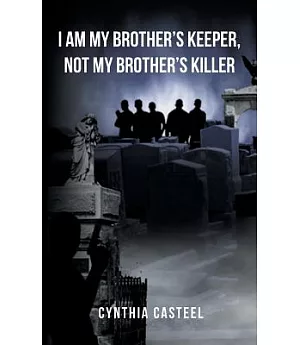 I Am My Brother’s Keeper, Not My Brother’s Killer