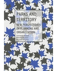 Parks and territory: New perspectives in planning and organization.