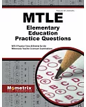 MTLE Elementary Education Practice Questions: MTLE Practice Tests & Review for the Minnesota Teacher Licensure Examinations
