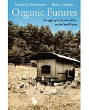 Organic Futures: Struggling for Sustainability on the Small Farm