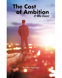 The Cost of Ambition: #1 Who Dreamt