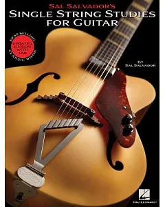 Sal Salvador’s Single String Studies for Guitar: Updated Edition with Tab
