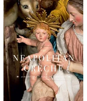 The Neapolitan Crèche at the Art Institute of Chicago