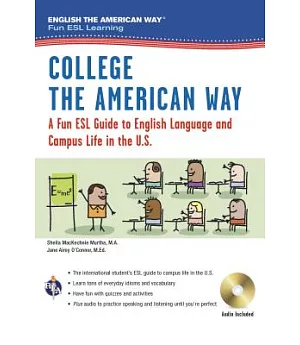 College the American Way: A Fun ESL Guide to English Language and Campus Life in the U.S.