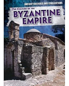 The Culture of the Byzantine Empire