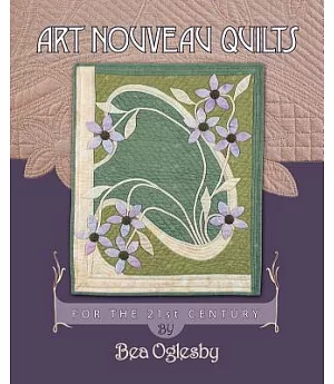 Art Nouveau Quilts: For the 21st Century