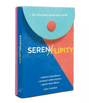 Serenflipity: 30 Everyday Adventure Cards