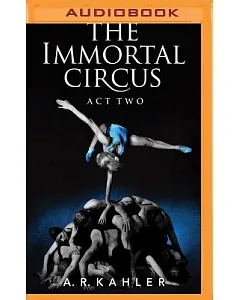 Immortal Circus: Act Two