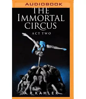 Immortal Circus: Act Two