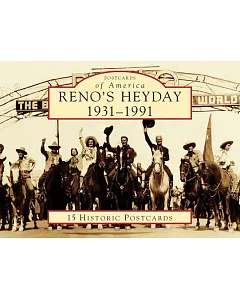 Reno’s Heyday 1931-1991