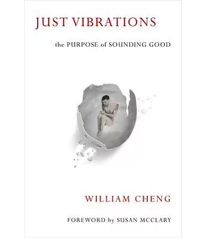 Just Vibrations: The Purpose of Sounding Good