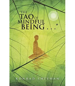 The Tao of Mindful Being