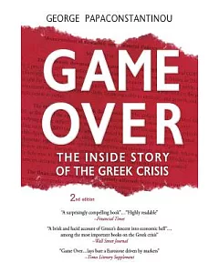 Game over: The Inside Story of the Greek Crisis