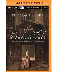 The Baker’s Tale: Ruby Spriggs and the Legacy of Charles Dickens