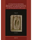 A Catalogue of the Greek Manuscripts at the Ecclesiastical Historical and Archival Institute of the Patriarchate of Bulgaria
