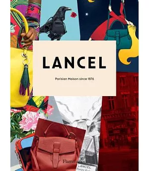 Lancel: Parisian Maison Since 1876