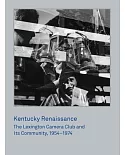 Kentucky Renaissance: The Lexington Camera Club and Its Community, 1954-1974