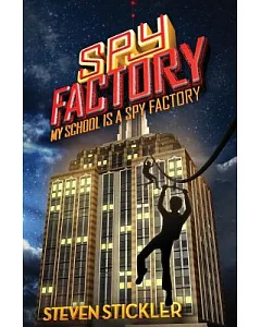 My School Is a Spy Factory