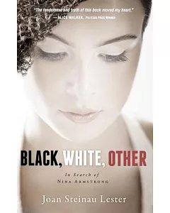 Black, White, Other: In Search of Nina Armstrong