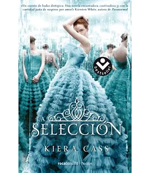 La selección/ The Selection
