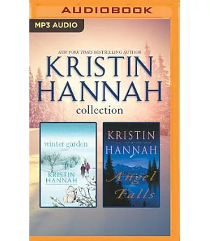 Kristin Hannah Collection: Winter Garden / Angel Falls