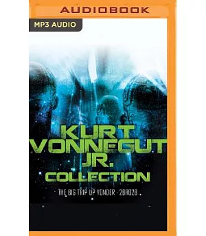Kurt Vonnegut Jr. Collection: The Big Trip Up Yonder, 2br02b