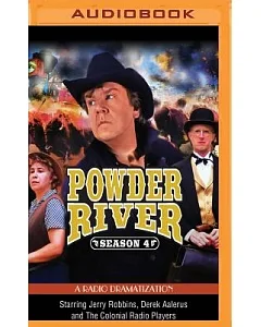 Powder River Season 4: A Radio Dramatization