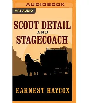 Scout Detail and Stagecoach