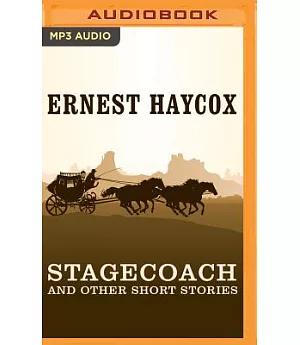 Stagecoach and Other Short Stories