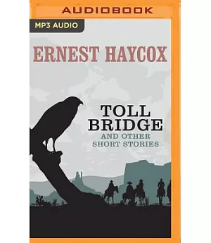 Toll Bridge and Other Short Stories