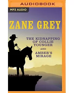 The Kidnapping of Collie Younger and Amber’s Mirage