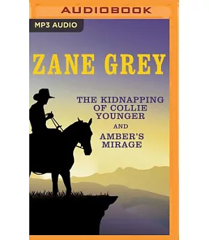 The Kidnapping of Collie Younger and Amber’s Mirage