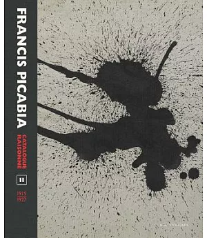 Francis Picabia Catalogue Raisonné 1915-1927