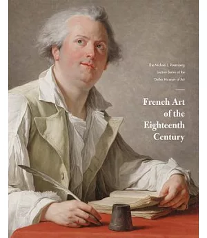 French Art of the Eighteenth Century: The Michael L. Rosenberg Lecture Series at the Dallas Museum of Art